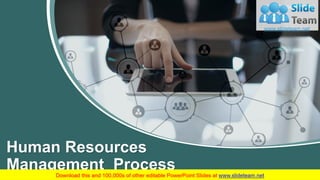 Human Resources
Management Process
Your Company Name
www.company.com 1
 