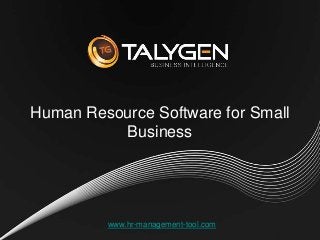 www.hr-management-tool.com
Human Resource Software for Small
Business
 