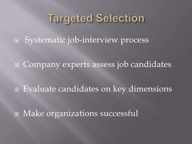 targeted selection interview