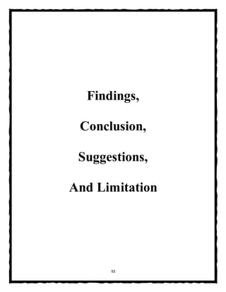 93
Findings,
Conclusion,
Suggestions,
And Limitation
 