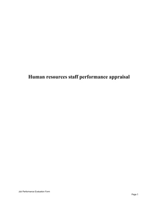 Human resources staff performance appraisal
Job Performance Evaluation Form
Page 1
 