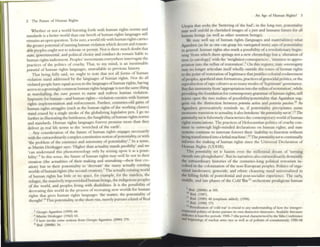 2 The Future of Iluman Rights
Whether or not a world bursting forth with IHnnan rights norms and
standards is a better world than one bereft ofhuman rights languages still
remains an open question.To be sure,a world rife with human rights curies
the greater potelltial ofnaming human violation which decent and reason-
able peoples ought not to tolerate or permit. Nor is there much.do~bt that
state, govcnunenul, and political choice and conduct do r~malll liable to
human rights indictment. Peoples' movements everywhere IIlterrogate me
practices of the politics of cruelty. That, to my mind, ~s an i~lestimable
pok'llial of human rights languages, unavailable to preVIous history.
That being fully said, we ought to note that not all fonns of human
violation stand addressed by the languages of human rights. Nor do all
violated people have equal access to the languages ofhuman rights; having
access to a growingly common human rights language is not the sal~le t~ing
as marshalling the sure power to name and redress human VIolation.
Impunity for human- and human rights-violation cocxi~ts with h ~llnan
rights implemenutlon and enforcement. Fu~hcr, centllnes~ld galllS of
human rights struggles (such as the human fights of the working classes)
stand erased by a single strokr of the glo~lizing legislative pen. I go no
further III illustrating the britueness, the fungibility, ofhurnan rights norms
and sundards. Human rights languages forever promise more than they
deliver in real hfe terms to the 'wretched of the earth'.
Any consideration of the future of human rights engages necessar.i1y
with the cxtf20rdinanlycomplexconstimtive notion ofpotentiality. or WlUI
'the problem of ute OQstence and autonomy ofpotenciaIity'.s In a '>Cose.
as Manm Heideggcr says: 'Higher than actuality stands poSJibility' and we
'C'1Il understand this phenomenology only by seizing upon it as a possi-
bility,.6 In mis sense, the future ofhuman rights may.well lie ~ot in meir
creation (the actualides of their making and unmaking-thelf firs~ c~e­
ation) but in their potemiality to 'decreate'/he many act~lI~ eXlsnng
worlds of human rights (the second creation). The actuallyextstlng world
of human rights has little or no space, for example, for the sutcless, the
refugtt, the massively impoverished human beings, the.indigcnou~ ~ples
of the world, and peoples livmg wim disabilities. It IS the po5slblhty of
decreating thiS world in the process of rccreatmg new worlds for.h~man
rights that gives human rights languab"l's 'the matter, the potentiality of
thought,.11 This potentiality, in the short run, merely pursues a kmd ofReal
5 GIOf§'O Agamben (1998) 44.
• Maron He~r (1962) 63.
7 I hen Invoke !lOme notions from G IMgw Agamben (2000) 270.
• Ibid. (2OOOb) 34.
An Age. of Human Rights? 3
Utopia that seeks the 'bettering of the bad'; in the long run, potentiality
Olav well unfold In cherished images ofa juSt and hunune futun" for all
human beings (as well as other $Cullem belllgs).
~ may well say of human rights (languages and materialities) what
Ag:unbcn (a!> far as Olle can grasp his variegated texts) says of potelluahty
in general: human rights also mark a possibility ofa revolutionary began-
nlng 'from which there springs not a new chronology but a 'alteration of
tune (a cairology)' with me 'wcightiest consequences', 'Immune to appro-
priation into the reflux of fCStOration'.9
O n this register, State sovereignty
may no longer articulate itself wholly outside the zones of human rights
to the point ofrestoration of legitimacy thatjustifies coloilial enslavemellt
ofpeoples, apartheid state formations, practices ofgenocidal politics, or the
reproduction ofrape culrurcs as so many modes of'legitimate' governance.
But ulis immunity from 'appropriation into the rcfluxof~toration', while
providing the foundation for contemporary grammarofhuman righ ts, still
leaves open the twO realms of possibility/potentiahty that Agamben sug-
gests via the distinction between polmtia attjllfJ and polmtia passiva.IO As
Agambcn provocatively reminds us, if potentiality precipitates somc
moments transition to actuality, it also betokens 'th~ pofnltiality"0'/0'.1 t Th~
polnlliality flol lo fulsomely characterizes me contemporary world ofhuman
rights enunciations. The practices ofHolocaustian politics ofcruelty con-
tinue to outweigh high-minded declarations 0 11 human rights; and state
systems continue to innovate forever their 'inability to function without
being tr:msformed into a lethal machine'. 12 Thepol~"'iality'10110 continually
informs the making of human rights since the Umversal Declaration of
Human Rights (UDIIR).
This poteuljality "01 10 haunts evcn the millennial dream of 'turning
swords into plougllshares'. But its narratives also extraordinarily demystify
the extraordinary histories of the centuries-long politicl terrorism in-
volved in the coloniza;tion of me non-European peoples. Politics oforga-
nized IIltolerance, genocide, and ethnic cleansing stand universalized in
the killing fields of postcolonial and post-socialist experience. The early,
middle, and late phases of the Cold War13 orchestrate pf(xhgaous human
,Ihld (2OOOb) at lOS.
10 Ibid. (1987).
"Ihld. (1989) 48 (emphasiSadded): (1998).
12 Ibid. (1998) 175_
Iln. ,
n=n()(h utton of eold war' IScruc:ul to any understandmg orhow the 11Itergov-
emll1tnul polma o r dCSII' PUrllues Its own dlstUleuve ltinenncs. Avalbblc htenturc
mdlOotCS at least five periods: 19045-7 (the period duncten~ed by the Yalta Confel'nce
~nd bcgm1l1l1g5 of nuclear anlls nee as well as of policlcs or oollummellt); 1950-68
 