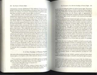 252 The Future of Iluman Itlgtlls
contemporary ~conomic glob;&liz.ation.6.5 Th~ suffering of impoverished
propl~ is itTelevant to th~ ruling standards ofthe global caplul, which mUSt
m~asurc the excellence ofeconomic entrepreneursillp by su.ndards other
than those provided by ~ndless human rights normativity.66
The comextuality of this enterprise bids a moment of reflection; the
multinational corporations may not perform toxic dumping prOjects with.
out the activ~ support provided, for example, by the operations of the
intern.aional financial institutions. These make some Third World COlin.
tries which, ridden by 'over-indebtedness and collapse of raw material
prices', to view the import ofhazardous ~tcS u 'attractive' as 'a last resort
for improving Iiquidity,.67 O ne is talking about, in this context, of no bad
business practice which International codes of conduct may reSClle but
rather ofgenocidal corporate and international financial institutional re-
gimes of governance. These righticidal regimes and practices of 'global'
governance remain at the end of the day rhe products of'hard' sUtcs that
find safe haven for hazardous waste, and much else besides, III 'soft' states.
Hard-headed international business practices also reqUIre proliferation
of hard states and rcgtmes. which must be: market-efficient in suppressing
and de-legitimizing human rights-based practices of resistance or the
pursuit ofalternative: politics. Rule oflaw standards and v:alues nC<'d to be
enforced by the State: on behalf. and at the bc:hcst, offotllmions ofglobal
economy and technology. When, to this end, it is necessary for the 'host'
State: to unleuh a tclgn of terror against its own propk, It must bc:
empowered, locally and globally, to do so. The 'host' state (or a state held
hostage), at all times, must remain sufficiently active to ensure maximal
security to the global or foreign investor, which owes some inchoate duties
to assist the state in managing or refurbishing any resultant democratic
dcficit.68
V A New Paradigm of Human Rights
My notion ofthe emergent paradigm (that oftrade-related market-friendly
human righu), so far implicit, nttds a fuller statement. At issue, ofcourse,
6S If }'Qu find tillS too meuphoncal, plcuc rec~11 clukircn pllymg 011 irrnhaleG
nucJcar wasle dump Sllel In Marshall bbnds or the V
ICIltIiS of Bhopal su1J ~utTcrlllg
fro1l1 the lelhal Imp;JCt of caustrophlc exposure of 47 tonnel of MIC.
66 Naomi Klem (2000, 2(K)2) rcmams an Impc:nuve text.
67 United Nanons (1998) at Jnn 57. I
61 The flagranl, ongomg. and massive VKlbtlons of human nghts Ihus t:'11;
dturtlCubuon of Ihe VlOblcd by a po5l.Uhopal caunrvphc Umon Cublde salt:' •
the..,an man¥ment of publIC and polIIcal OpllllOll, nauonal1y and gIoMlly.
The Eme'l,'cnce of an A1tenUte Pandlgtn of Human RIghts 253
the ways of reading the politics oj, :and for, human rights. The former
at'CiSlS thai human rights bc:long:as much to indiv;dual human belllgs u
IllSceonollllC collectiVIties; the latter argues for the primacy ofthe human
~ghts of human beings. ?ver the human rights of :aggregations of
t«hnoscience caplul, enulIlIlg the: consequence that trade-related market-
friendly human rights remain 'secondary' to the 1I111versaJ human rights
of human lxings.
h may be maintained that fund:amental rights and frcc:doIllS, v;;alorizc:d
by the United Nations Charter, belong to individuals as well as associations
ofindividuals. Any argument th:at seeks to exclude corporations and busi-
ntSS associations :as claimants of human rights remams exposed to an
mdictment of enormously inaccurate misreading of the human rights
norms and standards. The right of association acknowled~d as hasic
hunun rights sincc the UDHR at le25t signifies that the right to property
(including intellectual property) may be exercised individu:ally as well
uaociationally. Moreover,since human rights remain av;;ailable to 'persOIl5',
legal persons such as corporations and other business associations stand
CIOtqwlly possessed of a Certain regime of prot«tlon and promotion of
human rights. Further, both under customary and conventional interna-
aonal law st:andards of State: responsibility entail obligations to protect
IDd promote TRMFIIR. If so, all this faults any notion of:a paradigm
oIuti
However, thiSway of reading the UDHR is in itself excessively trade-
Rlaled and market-friendly. Its Article 17 endowing 'everyone' with the
"right to hold property alone or in association with others' does not lay
down what constitutes property; nor docs it concretize what action will
countas an 'arbitrary' depnvation of property. C losely read. Article 17 does
DOt quite: enshrine intellectual and industrial property rights; it only speaks
oCthe nght to 'the prot«tion ofthe moral and materi:al interesu resulting
&on, any scientific, literary, or artistic production of which he is the
author' 6')
Even assuming that the UDHR somehow protected trade.relatc:d
market.friendly human rights, it should be clear that the right to property
WStt
lilt the complex argument III Roscrn.;r.ry Coombe (1998). The UDIIR unlvcr·
oiled neIther the bourgeOIS eapluhst conceptions not the MaouJt-Lcnmlsl notions
II f~rpotale and the fornu ofprol«uon of mtellectual property nghtli: much less did
Irann IOn a code of 'authorshlp' addressmg tI~ consU!uuon ofdeprlvauon, and arbl.
~,Of ~Ute KIIOI't The detcrmillalion of the nature and $Cope of the ngllt 10
~ ,and USOClltcd nouons. rt'mamcd open 10 the powers of nallonal self·
-.s' ~tJon, IlUmfC$1 III dlfferenl rnode5 of the Cold Wlir colutnuuonalisl11 !nven·
n",.u15.
 