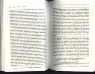 266 The Fltu~ of Human Righu
development of biotechnologic21 industries W2S, as we notlcC' I:l.ter, to
n::produce some of dlesc very features,
Civilian uses ofnuclearenergy have been assiduously pcnTluted as 'safe'
even:lS rd::advdy ceo-friendly (as compared with coal mining, and asSOC:i~
::ated violation ofhuman right to he::alth). The nuclear industry has silenced
ev~rywhen:: and by :l.llm2I1nC'r of me2n5, issues conce:rnmg safety at th;
workplace. reactoraccidents.disposaloftoxic, long-life nuc!e.rwastcs, and
decommissioning of civilian nuclear plants for which no known safe
technology exists. Its promoters. at least on Capitol Hill. capped through
congressional legislation corpOratC' li2bility to an order of$560 million, the
rest where called for being the responsibility of the federal government,
whose regulatory :l.gencies were .Iready captive to the strategic industry.
The amniocentesis ofhuman rights was thus predetermined by patterns
ofstate-industry collaboration, which 'ltmnaliztd risk-::analysis to the point
ofindustry-oriented risk.managclffrnl, rather than Iwman riglJts-flrit'tlfw risk
analysis ::and man2gemcnt. Movements, both social ::and human rights-
orientC'd, wen:: thus constrained, from the start, by the logic of this St2te-
industry combine. Pitted against the state_tcchnoscientific combine, soci:l.l
movements, including human rights mOVC'm~nts, stand reduced to con-
frontation wah locale decisions, nucl~.r wast~ disposal ::and eventu21de-
commissioningpublic choice decisions (as in the temporary loc::ation decision
ofhaurdous nuclear W2StC'S in Nevada). This habitat. marked worldwide,
dlOUgil important, does not yet fully address the might of the state-
industry combine of the worldwide civilian nuciC2r industry.
The industry marsh2ls langu~ ofrisk-an:l.lY'iis and risk_managemelll
to which human rights I2nguagcs have yet to provide an effceti'(: responst.
If scientific and 'menial' workers are exposed to radi2tion risks, ofcourst
these are said to be minim21. ofno diffen::nt order than those involved In
convention21uses ofenergy. When statC'-of-the-art nuclear-safe technology
fails this is due only to an inefficient state management (:l.S in Chemobyt)·
Nuclear technocrats surely h2ve bener answers to safety of reactors than
ill-informed, loud-mouthed. and sciemific211y iIIitC'rate public opinion
leaders and movements. In any case, is it not true that more human beitl~
perish in road accidents, and from drug-addiction, smoking-induced atl-
ments, prcm::ature sport fatalities. and simil2r epidemiologies? What the
nuclear CZ2r5 ignore is the order of mutagenic risks thus entailed. But, then,
who C:l.n S2y, ill the statC', even ofpost_Hiroshiana!Nag2s2ki discour~r""hat
the environmental and he21th risks may be, given the World Court'S re,c:~
determination on the impossibility or hazards of nucle2r weapOnry·
19 Sec Uum5 Weston, Richard nlk. and Hilary CharlC5WOnh (1997), 1)06--19,
The Emergence of an Altemate Pandigm of Iluman R'ghu 267
"'aching. they further m2intain. needs to be S2id 2=ill"llh 'OL_- "
I'" . rr" e u:oo..uranuSlu
ci hunlan nghts movemen~. Should we rather nOt accept the delightful
iJuOUClance ofJ2mes Schlesinger, the Chair ofthe AEC h b -,-~
, , w 00 SCIVl;U2n
underground explosion ofa nucle::ardevice at Amchitn AJ••,- 'I '
" 1 k'" d '" do' ' lo...., S2ymg: Is
fortJ"f I'~ JW ar! my IIII
~, /jllIN 10 gtl all'a),Jrom the IrQUMJor awhilt'?,90
Tbus, It comes to pass, III these halcyon wys of g10~hZ4tion, th2t the
corporate Im:&ge of Wttkend 'fun' st2nds symbolizro 2S a L.J f ..'
h
L _' d h ' . lUUgc 0 J;;Uety
(or- uman Ul:"lIlgs an t elr enVironment.
But, ofCOUf'sc, the hum2n rights of::affected loc.1 ,ommun I ' h '
I d
' IleSlnt elr
r~bcally 2 tere environments st2nd <7r.Ively J""'"2rd d CI b
. I 0" - - - r Ize , as lerno yl
With awesome crue ty demonstrated. The testing of nuclear weapons has
the S2me adv: rse e~e~t. 2S shown by.the plight of the affected people in
PoIdur;m, ~~asd12n. Indeed. the Indian prime minister was heard to sa
that some cItizens had patriotically to be2r the burden of I d" 'd Y
, I nlaspnem
acqUlnng nuc e2r weapons capacity. The lanmla...... of -- ' 1 1
and'd 'l . . e,' e,-" . ...oolla 101l0ur
pn ,c make I lusory the entire Issue of the rights to health and survival
m dlglllty of pc~ples thus adversely affected. Nucie2t nationalism con-
mves the p~rsUlt of collective hl1man security ::as ::an elld in itself. t h
cost of massive and ongoing violation of the ri...lu to be: d • at. e
human. ~ all to relllam
t3,23~ post-Cold War 'deconllnissiolllng' ofnuclear weapons (as many as
weapons or warheads were 'dlS2ssembled' m the U . _.J S
betwttn 1982 92 f mtcu tates
~ad - atana~erageo l300pennnum)9I andesumated 10.000
a; ~ were to be dlsm2ntled in the 19905; one does not have an
au
omu~on from the Russian side. The lifC' of contalmnant w.lSte ~
PI
mat, to be: 700 million years fot Uranmm-235' 24000 l'
ulOllIum_239'9'1 d ' 'I . ' , years lor
!em. h gh • an Slx ml hon ye2rs for Plutonium-240; similar prob-
Th
• t ou on a lesser SC2le, exist for aging nudear powe' plants '1.J
ISrather summa ' d " .
10 conv ~ na~auon, esplte bemgjudgemC'ntal. is intended
.1__ . C')' that nucieanzauon constitUle5 a dominant and dotenn'
UUflUJn ofth . r f ., IIWU
IUspC'nd I e I~tena Ity 0 globahz2t1on. It is a force: ofproduction th2t
them ths t Ie ethical order. It also produces certain superstructu~s among
with th ~ e~ergence of a New int('rn::ational Military Order 94 i~ 2t war
e ogtc and rhetoricofcontemporary human rights enlll~ciationsand
~
Jame'S Rldgewa d J ffi
"1 US Offic yan c rcy 51. Claire (1998: emphasIS added) 1(10,
91 US om C of1Cchnology Assessment (1993a, 1993h).
91 US O~ce oflkhnology AsseSSlllcnt (1993a, 1993b) 68
94 Sec ICC of Teehnology Assessment (1993a) 101-47..
c-. ,Anthony Glddenl (199016>-78 183
_ OI'dcrs .J-fi ' • l ie depICtS 'glohahuuon' as am'· f
~ , U'C IIllllg the arlOgn h f h ... 0
tional dIVision of 1 bou P Y 0 unun ooochuon: the lutlon-Sute system,
a t, wutld apluhsr economy. and world nllhury order.
 