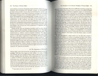 272 Th~ Fumre of Human Rights
current debates on hunun cloning the progress narrative ofbiotechnology
constructs and reconstructs the self-same scenario of self-regulation:
proclaim technoseientific concern about new developments, declare self-
imposed moratoria 0 11 some kinds of research, encourage wcll-ll1ana.~
interrogation of mega-science, promulgate regimes of hi-tech, nOll-trans_
parent self-regulatioll thus preempting public oversight, and allow a cas_
cading takeover by special interests of the pubic arena, precluding popular
constructions of risk. mayhem , and injury. A new global public of
tedmoscience thus overeomes the arel13 (in Habermas' vein- from this
perspective) constituted by representations of 'communicative power' (md
its hopes) in the fornution of discursive will-fonnation and public opin_
ion-making as the sint qua //OP/ of the production of 'Iegitimille law' in
postmodcrn societies.
Despite all this. this new fonnation nourishes itself on some old ele-
ments of human rights paradigm . though transformi ng it in Monsanto-
Dupont- Shell terms of trade-related market-friendly human rights. The
transfonnation is, indeed, a species of genetic mutation! The right to
perfonn scientific research is presented as immanent in the modd of free
speech; 50 is the right to experiment, mostly without 'i!lfonne<! consent'.
The right to prtvacy, through Its reincarnations as right to publicityllO and
as a competitive right to know-how and trade secrecy. becomes paramount.
All human rights become trade and investlm:nt related. empowering the
Northen1 industrial- military complexes to enhance the lT1eqmues of the
N ew World Order Inc. 'N aulfe', and the very notion ofthe deep ecological
sclfsustaining the environmental and human rights movements. becomes
corporate raw material merchandise.
(d) n,t' Situatedlle5S 1"MOllt'metlZS
I-Iuman rights, and social movements. are already thus situated in the new
pan.digm. And they have begun to work within it in many complex
WlIys. Perhaps, the most complex of these modes is oppositional, :iS would
become manifest when the history of the surpnsing results obtained ~
a coalition ofNGOs in aborting the first draft text of the MAl and.1Il
producing a more sustained framework of participation of dialogue with
civil society. I describe this mode as complex because the opposition to
MAJ was not, in my impression, so much based on mass mobilization: as
in the case ofGATTIWfO Dunkel Draft proposals. It was a cOllver~t1on
betwccn f3dically indited academics and transnational human TIghts adVO;-
cacy netwOrks both fi rnlly ensconced with the cyberspace. The terms 0
110 Goki (1996) :11 116-106; see also note 88.
The Emergence of an Ahemate raradigm of Human RIghts 273
diICOursc were set by those who saw no difficulty in putting on paper die
.ovc:rcign profile of dIe foreign investor. It was time to beexpliclt on behalf
of'the global capItal, aCCUStomed to regulatory capture III several arenas.
And experience :Uld wisdom ind icated the ovef31l g;.;ns of gettlng the
.ctversary to fight within the strategically chosen terrain. How radical can
me oppositional discourse be then? It may not deny the Importallce of
direct fort"ign invesunent; it may not advocate any more regimes of na-
aomhzation and state financial capitalism; nor may it challenge the idea
dial global capital. personified in several modes. may indeed share the
q;cs and thc language of human rights discourse. All they m.ay insist i!:
011 rolling back the extensive derogations from the contemporary human
riFts nonnativity. The international codification of these derogations has
been. for the time being, successfully resisted. At the same time. the
cIcrogations exist deJ
acto. The power of current campaigns against MAl.
«course. need recourse to a degree of triumphalism-an invaluable
raource, after aU
, for the morale of collectivities that seek to roll back the
dele of future histories. O ne needs to ask, that feature amply conceded:
.... remains?
~ such interTogation, a major answer is to S2y that what remains is
IICft than the IIOIkJgruf, in a manner of speaking. the Spifll ofthe Sixties•
• Iftt for romantic revini in a post·romantie era ofglobalizallon, a process
af"mterlocutioll ofpowc=r In all its global hiding places. Though dlis in itself
an Important revinl111
what matters is the way in which the rather
ledmkal and, at times, ~soteric. issues of world trade and finance were de.
III)'Uified an presented a$ human rights issues. The MAl campaign marks,
t.opdUlly, a beginning of a process of partnership between activist NGOs
aDd professional exerts in the context of extraordinary assertions of rights
by global capital. At the same time, the new paradigm confronts human
:=ts movements to ~ morc prottss, and less "Ju/I-oriemed. Human
Ihr t!., III an age o.f new.global forc~ ofp~uction, have a future only to
~nt that dissentlllg academies begin to converse, oil a common
....-orm. with anti-globalization activists in ways that respect the integrity
1111- Iu
_ r ps. it would be true to uy that what IlUrten; are nOt ~ much the xtll.lll
....,.mel now ;accomplishments of human and SOCial rights IIlOVCIIlCniS but the
I _Ilnof their people's pohucs Ihey nrry fOlWllrd III lime. The wk at IC;lISl thcn
need •
____.. to relter-Ite III closl11g. IS to perfect and render endutlllf; the colit'Ctive
._-.ny IIf hUlllan. and hUIII~1I rlght~. viobuon III WlI)'S thai somehow haum the
;l1ld their re!lIduallcgalees. Ir. a, Mlbn Kundcra uld: Ihe struggle ofmen
over power IS Ihe struggle ofmemory over forgcuillg. Ihe struggle
stands dlTeaed ag'lllmt the orgamzed polities of fotgemng. Contr.llry to
~
adage. pubhe memory tJ nO! shon but made shon by donunant II1teresa
e of power that stand to benefit by the polil1cs of organized obliViOn.
 