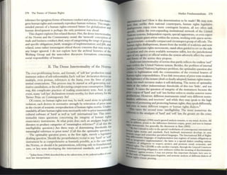 278 The Future of Iluman Rights
tolerance for egregious fonns of business conduct and practices that tr:lns-.
~ human fights and constantlyreproduce human violation.This single_
minded PUrsUit of a human rights-oriented fumre for globahzation and
human development is perhaps the only peninent WAy ahead.
This ehapter explores five rdated themes. First, the denSl! inlenextuality
of the Norms and the Comment<try; Sttotld, the 'network' conception of
tnde and business conduct; 'hird, W2YS of categorizing the range ofgt'neral
and specific obligations;fourth, strategies of implementation; andfifi'l,and
related, some rather intrallsi~nt ethical theory concerns that may not ~
any longer ignored. I do IlOt explore here the archival lustories of the
WOrking Group and the antecedent discursive formations concemmg
social responsibility of business.
II. The Dense Intertextuality of the Norms
T he ever-proliferating forms. and formats, of'soft law' production enUl1
immense orders of sdf-referentiality. Each 'soft law' declaration thrivcs on
multiple. even protean, references to the lit<tny, even the litter of prior
textual enunciations. This process may be named as self-generating nor-
mativecannibalism,or Ule self-devouringconspicuous consumption.Eidler
WAy. this complicates practices of reading enunciatory textS. And, many
event. many 'soft law' declarations remain worthy, for their artistry, for the
Turner Prize on Contemporary Art!
Ofcourse, no human rights text may. by itself. stand alone in splendid
isolation; each derives Its nonn.ative strength by reiteration of prior textS
in ule circuit of semiotic overproduction ofhurnan rights norms. Under-
standably, all later human rights texts necessarily refer to prior innu~l~rable
cultural software of 'hard' 2S well as 'soft' international law; ThlS mter-
textuality raises questions concerning the integrity of human rights
enunciatory instruments. At what point does such an amalgam beglll to
threaten to produce categories of 'meaningless rcference?6 (Call this the
intelligibility quesdon.) Are thcre W2YS of determining threshold~ for
meaningful reference to prior texts? (Call this the optimality que~uol.l.)
T he optima.lity question poses, at the first sigllt, merely a 1eSlslatl~~
. I 'I rd' or 'SOlt
drafting question. Should the preambulatory reclta to any 13 . I
I ·bl . I case WIt I
instrument be as comprehensive as human y paSSI e, as IS t Ie . I
the N orms, or !>hould it be parsimonious, referring only to foundatlonar
core, or key texts developing the international standards, and norms 0
·--'10 fcOlIl-
6Juhm Scone (1964) descnbed thIS as theu1iem Item, In theJu(hcu-I rouo 10
mon bw Interpreullon.
Markee Fund.lmentalisms 279
~tional I~w? I-Io.w is ~is determination to be made? We may note
here dut. unltkt theIr national counterparts, human fights legislauve
~rson5 cnjoy even more contingent location, all too often task
..,ecilic, within the ever-expanding institutional nerwork of the UllIted
NabOns systems. Independent experts, special rapporteurs, or even expert
g10UPS remalll guest artists within the system, working WIth sparse servic-
JDgsccreuriats-a usuallycompact and circumspect group ofofficials. The
buman nghts draftspersons, drawn from the worlds ofacadelnta and now
IQCw and hum:rn rights movements, st<tnd often guided to err on thc side
fJiQution and cite every available nonnative tidbit, lest the jurisdictional
eaos ofany ~ncy or official within the system adversely affect the career
and future of the norms they propose.
Exuberant intertextuality of norms thus partly reflects the endless 'turf '
wars within the United Nations system. Besides, the problem of internal
(within United Nations) legitimacy problem, the optimality question also
__5 to legitimation with the communities of the eventual bearers of
IIaman rights responsibilities. Iftoo iiI/It' invocation of prior texts weakens
1hclegitimacyofthe instant (draft or final ly :ldopted) human rights instru-
.cot, too much recourse makes it self-defeating. The norm of optimality
aMi at the rather indetermil1:1te thresholds of this too 'little', :lnd too
'lDuch'. It raises tile question of integrity of the instrument because the
pnor corpus of'hard' and 'soft' law furtht"r refers to sinnlar anterior norm
,.oouctions. However, different instruments entail very different nonn-
-.ders, :r.ddresses. and receivers? and willie dley may speak to the high
purpos.eof promoting and protecting huma.n rights, they speak differently,
.... ~n III many different tongues or human rights dialects.8
This raises the second issue: intelligibility. The more numerous the
referents to the amalgam of 'hard' and 'soft' law, tile greater are the crises
,
....Johan C'.altung's (1994) much Ignored :mal~1S remams. to my mmd, decisive:. All
III ~Inon, pomts to the differcnces between corpus, genre, lind text m hunun
~b Instruments. See gene rally, the discusuon m Ihxt (2003).
-..!thiSI Intend to refer to the special vocabubnes ofconte:mpon.ry mtenurional
Ilghts nonns and 5undards. Each Iandm~rk instnlluent develops Its own
~I(" nnS" and SOmewhlll specialized languages. The Internatlon:tl Bill of Rights
-0 dl~crennate:! language'S ofimplemenu non 11110 reglllles of IIlSUflt obligations as
IIIet:a~ progres.sIYe Implcmcnuuon'; the Jailer IS a speci~1 dl.llc:et enulling various
~()ts of obhg:mons to respecl, protecl, ~nd promote: 5OCI~I, economiC, ~nd
"If b rights. The CEDAW. 10 uke anuther ex:l.lnpic:, through Ihe General Comment
110 ~red ~l""ponmg oblig:molls, now elllbn(e5 wllhm Ihe mu nmg ofdISCrimination
llCe apllm WOmen. I m~y nOi pursuc thIS IIllporunt thc:nuuc here SolVC to
tasks oflmgtllsuclpan_lmglllstlc, and SCnllotlc ~nalysis ofdlfTc:rem d ialccts of
nghts tCllUln pres§mg.
 