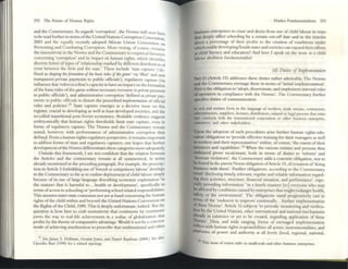 292 The Future of HUlT.;ln Rights
and the Commentary. As regards 'corruption', the Norms Will now ha
to ~ re2CI further in terms ofthe United Nations Corruption Conventio:
2003 2nd the equally recently adopted Mrican Union Convention o~
Preventing and Combating Corruption. More vt"xing, ofcourse, remain
the msensitivlty in the Norms and the Commenury toemplricallllerJtur:
concerning 'corruption' and its impact on human rights, which identifies
discrete forms of types of 'relationship marked by different dislnbUlion of
rents betwttn the firm and the state.' These include 'SUte capture' ('de.
fined as ShllpiPl,~ 'litjomlillion ofIht basic ntm of,I~ gamt' via 'illici" and non
uansparem private payments to public officials'), regulatory captllre (via
influence that 'refers to a finn's capacity to have an impact on the fonnation
ofthe bask rules ofthe game wi,hold necessary recourse to prillalt payment
to public officials'), and administrative corruption 'defined as prill(l(t pay.
ments to publk officials to distort the prescribed impitmtt1l(llioll ofofficial
rules and policies,.JI State capture emerges as a decisive is:'lIe on this
register, crucial to developing as well as least developed societies, and the
so-called transitional post·Soviet economies. Available evidence suggeSts
embryonically that human rights thresholds limit state capture, even in
forms of regulatory capture. The Norms and the Commentary remam
seized, however, with ~rformances of administrative corruption thus
defined. From a human rights regulatory peT5pective, it remains IInportam
to address forms ofstate and regulatory caprures; one hopes that further
development ofthe Norms differentiates these categories more adequately.
Outside this framework, I am not confident that the relation between
the Articles and tilt: commentary remain at all symmetrical, in lenns
already mentioned 111 the prccedjng paragraph. For CX2mple. the proscrip-
tion in Article 5 forbidding use of'forced. or compulsory labour' develops
in the Commentary so far as to outlaw deployment ofchild labour simply
because of its use of Iar~ language describing economic exploitation 'in
the manner that is harmful to ... health or development', specifically 111
ternlS ofaccess to schooling or 'perfonning school related responsibihties.
This assumes inter-state conscnsus not yet at hand concerning the human
rights ofthe child within and beyond the United Nations COllvention on
the Rights oftbe C hild, 1989. This is deeply unfortunate, indeed. But the
qu('stion is how best 10 craft normativity that centimetre by CCllwlleter
paves the W2y to real-life achievement in a zodiac of globalization that
profits by the theory ofcompar.nive advantage. Would it not be a concrete
mode ofachieving ameliontiofl to prescribe that multination:al and other
31 ~ Jalll(5 S. Hdlnun, GcUUlI Jones, uad Datlld Kaufman (2000.) Sec also.
Upt"ndn Ihxi (1990) for a rda!ed typOlogy.
Market Fund;Ullenu,hsnu 293
busllless enterprises to cease and desist from use of child labour 111 W2YS
chat deeply affect schooling by a certain cut-off date and 111 the interim
direct a percentage of their profits to the crcation of conditions under
which etublc developinW$outh St:ltes and societi('s can expand theireffortS
at child literacy and education? And here I speak on the Issue as a child
l~bc)Ur abolition fundam('ntalist!
(d) Dlltjfj of !mpltmellfatio"
Part H (Article 15) addresses these duties rather admirably. The Norms
and me Commentary envisage these in terms of'il1ltial implementation'.
First is the obligation to 'adopt, disseminate, and Implement internal rules
ofoperation in compliance with the Norms'. The Commentary further
specifics duties of communication
in oral and wrinen fonn in the languab't' of workers, trade unions, contractors,
suoconcn.cwrs, suppliers, Iicen5('S, dimibucors. n.ltural or ICg:&1 ~rsons tim enter
inco concr:lCts with the trallsnational corporAtion or other business ~nterpri5('.
cu,comers, and other sukeholders ...
Upon the adoption of such procedures arise further human lights edu-
cahon obligations to 'provide effe<:ti~ training for their mallagers as well
• workers and their representati~s' wnhm, of course, 'the extent ofthcir
mources and capabiliues,.J2 When the various entltlCS and persons thus
C'Il1bracro prove recalcitrant, both in terms of duties 10 'refonn' and
'decrease violations', the Commentary adds a concrete obligation, not to
be found in the parent Nonn obligation ofArticle 15,ofcessation of'doing
business with them'. Further obligations, accordmg to the Commentary,
entail 'disclosing timely, relevant, regular and reliable infonnation regard.
~ their activities, structure, financial sitUation, and performance', espe.
ctally providing infonnation ' in a timely manner (to1everyone who lTI2y
be affected byconditions caused by enterprises that might endanger health,
safety, or the environment'. The obligations stand progressively cast in
trnns of the 'endeavor to improve continually... further implementation
ofthese: Nonns'. Article 16 subjects "0 periodiC monitoring and verifica-
UOn by the United Nations, other international and national mechanisms
already in existence or yet to be created, regarding application of these
~onns'. New, and wide nnging, forms of envisaged implementation
Inflect with human rights respomibilitics all actors, instrumentalities, and
P~tforms of power and authority at all le~ls (local, regional, national,
"nus must of COUf"S(' refer- co small·!IClII1e and other buslllcss enterpnscs.
 