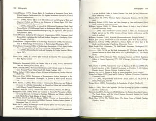 328 Bibhoppphy
Umted Natiollll (1997). I/UI,"," Rights: A Compilltion f!i InslrummlS (New York:
United Nallons Publications). vol. 11 : ~I iMrumtrllS (New York.: Unlled
NatIOns Public.JIllons).
- - - (1998). Adwnt i?ff«u Oft 1M IIIicil Movmtml tll'Iii Dumping f!iToxit tll'Iii
Oo:mgrrow Prod/illS III'1ii UfzsID Ott W Enjoymml f!i HU/rfd" RighIS. UN Doc.
E/CN..v199&'10, 20 Janu.JIry 1998.
---(2004). II GIobrlI Pl#1I /() Athitwd IN Mi/lmnium Dndopllftrll Go.ili: Drllfl
PrrMnktl by tift UN Mi/krrllium Projffl,1I11 Indtpmtknl Adllisory Body 10 Iht UN
StnttQry-~1 www.urunilleniumprojcct.org. 23 September 2004 (visited
26 September 2(04).
United Nations Industrial Development Organization (2002). 0np0t-1I~ Socitll
Respotuibi/ity: Implitllliorufor S"",1/ lind Mtdium Emnp~ ill l)nJdcping Coull-
Ina (Vienna: UNIDO).
United Sutes Congress Office of Technology Assessment (1988), Ntw Dtvdop-
~nts ill Biolffhrwlogy: US IIWtslllftrl1 in BWuchtwlogy (W;lShington DC).
United Sutes Congress, Office ofTechnology Assessment (1993.11). Aging Nu(kar
Pftlnts: MlllUWirlg I'MIII lift lind lAtommissiooing (Washington DC ).
---- (1993b), Dis/IIQ/lt/ing 11ft Bomb IIl1d MalUl.~lI,f III( Nu(iNr Mil/trials (Wash-
ington DC).
Vimo. Paulo (2004), II Grammar I{w MU/lih/tk (Columbia N .Y.: Seniotat [E):
~rry Agc:nu Series)
Walkrstein, Inumnucl (1995). in C harles Tilly; tt ill. (cds), XLVII. 1llltJMliotuJi
ubor lind Worlring Ow History, 24-6.
Walsh. Edward (1981), '~ul'C(' Mobilitation and Ciliun protest in Commu-
nities Around Thne Miles lsland'. 29, SociJ Probkms, 1-21.
Walur. MKhael (1983). Spkmf!ij,ulitt:II Ckfmatj'Plurafism lind £ipullity (Oxford:
Blackwell).
Walermom, v.etcr (2004), Idventures of Enuncip.JItory Labour Str.it~ as the
N ew G lob.JIl M~m!!nt ChaJlenge$', X Journal I{ KWId S}'JIhn RtKlurh,
216.
Watts, Mkhel J. (2001), 'v.etro-vioknce: Community, Extraction, and Politlcal
Economy ofa My1hlc Commodity', in Nancy lee Peluso .JInd Michael WatlS
(eds) (Ithaca: Cornell University Press).
Weinberg. Alvin M . (1972), 'Sci(:nce and Tnll$-SCience', Mi/lt71ll3, 10: 209-22.
Weingamler, R.l1. (1959), 'Form and Content in Simmcl's Philosophy of Life:'.
in George Simmel n III. &s4)'$ 011 Soticlogy, Phiklsophy IIlId EslitnitJ, !!dited by
K..I I. Wolf (New York: llarper & Row) 33-60
Wein brodt. D~vid and Muna Kruger (2003), ' Norms on Re~ponsibility of
Tl'2l1JnatiOllal Corpol'2tioll5 and Othe:r Business Entiti!!s, III1ltri(II jOflrnal of
IntmllltWtllll Law, 9'1: 901-22.
Weitz, E.ric D. (2003), II Ctttlury ofGmocick: UklpUu DjRtIlt IIlld Nalioo (NewJe:rSf!y:
Princeton Umversity Press).
Weston, Bums H ., Rlehard A Falk, Hilary C harleswonh (eds) (l997), lntmJatiooal
Hlbhognphy 329
Law and tift World Ordtr: II l>robltrn Oritnttd (Ag &ok (St Paul, Mmncsou:
West Publishing House).
Weston, Burns H . ( 1997), 'lIuman U.lghu', E~ptditl BnI4nnlla. 20: 56 (15th
cdn).
Wiesberg. Rklurd (1992), flottiu and Othtr Slraltgin of UWl tI,1Ii Ultraturr (New
York: Columbia UnWel111ty l'rcss).
Wilhams, Andrew (2004), EU Humall RIghts PoliNts: A Study 1/1 Irony (Oxford:
Oxford University Press).
- - - (2005) 'The Indifferent Gesture: AnIC~ 7 TEU, the Fund.JImental
RighlS Agency and the: UK's InvasIon of lnq: (unde:r publication; on file:
with the: .JIuthor.)
WiIli.JIITIs. Raymond (1983), KtywOrds (Ilammondswonh: Penguin Books).
Wilson, John (1973), In/rOOutti(1Il kI Sorial MCNmICIJs (New York: Basic Books).
Woodiwiss, Anthony (1998), GlobtIlizalion, Hullltln Rights lind Labclllf Law in lilt
HKifo Asia (Cambridge: Cambridge University Press).
World Bank (1994), Cowman«: TI~ HilrlJ Bank's Exptritrlct (Washington DC:
The World Bank).
- - - (1996), NCOs lind lilt Ballk: llllorporalillg FY 95 ProgrtsS Rtpott 011 Co-
OptrllIUJ/I 8ttwMt the: H{}rld &lIk lIr1d rllt NCO! (Wa.shinb>wn DC: The World
Bank).
Wright. Suu n (1994). Moitt/llar PoIi,it,: DtvtIopillg II/ITtri(an and Brilish RtgUllllOry
PoIititsp Gfflttit Enginmill,f 1971: 19111 (Chlc.lI£O: University of Chicago
Press).
Yaffe, Martin D. (1989), 'Interpretlve Essay' III Aquinu, St Thomas (1989): 1M
Litmll cpositiofl on Job: &ripiural CotnIMlIQry on Pnwidtrtct, 1--66 01lthorty
Damico (mIlS.); Atlanta, Gcotgla: Scholar's I'nss).
Yongun, Han (1913), TfNlistjw I«jmn Dj Korran Buddhism (Seoul: Korea).
Young. Iris Marion (l99O). jwtict.nd IItt Politics Dj Dijfmntt (Pnnceton: Princeton
University Press).
- - - (2004), 'Responsibility and Glob.JIl Labour Jusuce'. 12, Thtjoumall{
Political Philasophy, 365-88.
Young. R~n (2001). Posttolonialism: All Illlnx//1l1ion (Oxford: Blac~lI) .
Zadek, S. (2001). The Civil CmporaJian: The: New Eronomy ofCorpomk Citizmship
(London: Earthscan).
U1nmit,Ann (2003), Dtvt/opmtfllill Risk: Rtlhinkirzg UIl-BusitltSS Amnmhips (Geneva:
The South Center and the Uniled Nallons RtSC'areh InstiNt!! for Social
Development IUN llISD[).
:lizck, Slavoj (1999), Tht 1Hlish S/Ibjtrt: Tltt Abstnt Crrt" of l'oIitital Ont~
(London: Verso).
 