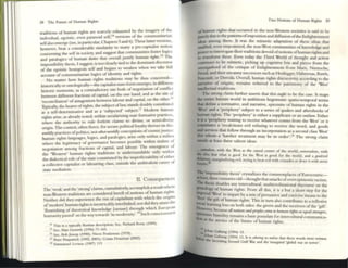 38 The Futu~ of Human Rights
tnditions of hum.an rights are scarcely exhausted by the imagery of the
individual, egoistic, ~n pannoid sclf;14 ver.;ions of the communi~rian
selfalso emerge (sex, in particular, ChapteT'S 5 and 6). nlese latter vt:T'SIOnS,
however, bear a consldenble similarity to many a pre-capiulist notion
concerning the self in society. and suggest that commUluties foster logics
and panlogics of human dutit$ that overall justify human rigllIS.
IS
The
impossibility thesis, 1suggest, is tOO closely tied ( 0 the dominant diSCOUTk
of the egoistic bourgeois self and begins to weaken when we take full
account of communitarian logics of identity and rights.
No matter how human rights traditions may be thus conceived-
historically or ontologically-the Clpitalist state-fonn emerges, in different
historic moments. as a contradictory site both of negotiation of connict
between different fractions of capital, on the Olle hand, and as the site of
'reconciliation' ofantagonism between labour and capital, 011 the other.16
Typically, the bearer ofrights, the subject oflaw, stands doubly constituted
as a self-detcnninative and as a 'subjected' subjectP Modern human
rights arise, as :l.lready noted, within secularizing State formative p~c~ices.
where the authority to rule forfeits claims to divine, or SCIl1I-dIVlllc
origin.The contest. often fierce, for secure political ~oyahy thriv~s?n rlris-
worldly practices ofpolitics. not otlltT-worldly ~once~tlons ofCOSI~ICJustice:
human rights I:l.nguagcs, logics, and paralDglcs, aflSC only Wlthlll :I. mlheu
where the legitimacy of goverlunce becomes possible within realms of
negotiation among fractions of capital, and labour. The el11ergen~c of
the 'Western' human rights traditions is understandable only wuhln
the dialectical role ofthe state constituted by the imperfecubility ofeither
a collective capitalist or labouring class, outside the ambivalent Clrcer of
state mediation.
II. Consequences
The 'weak' and the 'strong' claims, cumulatively, accomplish a result where
non-Western traditions are considered bereft of notions ofhuman rights.
Neither did they experience the rise of capitalism with which the origins
of,modern' human rights is inextricably interlinked; nor did they atOll1 the
'flourishing of theoretical knowledge [Stll>inur through which European
humanity passed' 011 the way tow:l.rds 'its modernity'.18 Such consciousness
14 Thl5 15 a typically H.ortl~n deScription; Sec, Rlcll1rd Rort)' (1999).
I ~ Sec, Alan GcWlrth (1996) 71- 165.
16 Sec, Uob Jes50P (1990): Nicos Poul~ntUtS (1978).
17 Peter fittpatnclt (1992, 20(1); CostaS Ooutmu (2002).
•1 Emnunud I..cv1nas (1987) 119.
>
Two Notions of Human Rights 39
ofhurnan rights that occurred in the non-WeStern societies is said to be
purelydue to the patterns ofImposition and diffUSion ofthe Enlightenment
)del!> among them. It was the mimetic adaptaoon of these Ideas that
enabled, ~cn empower~d, th~ ~lon-WtSt commumties ofknowledge and
pD"<ocr to IIlterrogate their traditions devoid ofnotions ofhuman rights and
to transfonn these. Even today the Third World of thought and action
contmues to be mimetic, picking up cogniuvt: bits and pieces from the
smorgasbord ~f the critique of Enlightenmcnt from Marx, Nietzsche,
Freud, and their u?canny successor.; such as Hdd~r, Habennas, Rawls,
Fouca~lt, or De.~da. Overall, human rights discursivity, according to the
narraovc of on.~ns, TCmains tethered to the patrimony of the West'
intellectual tradltlons.
The.strong claim furt~er assc.r:s that this ought to be the casc. It maps
the enmc human w~r1d III ambitious hegemonic spatia-temporal terms
that define a nonnative, and narrative, epicentre of human rights in the
'West' and a 'periphery' subject to a series of quakes and aftershocks of
human rights. The 'periphery' is either a supplicant or an outlaw. Eim
it is a 'periphery waiting to receive whatevt:r comes from the West' or~:
constltu~es :I. 'recalcitr.mt evil refusing to receive the word, and goods
and sclVlces that follow through an incorporation as a second class We t'
(for whom a 'harsher treatment may be in order',11I nle strong c1ai~
entads at least three: salient ideas:
•. .ant(;I/ism, with the West as the causal eenter of the world; ImilltfSQ/ism, with
dar kJea tlm ~h:lIt IS boood for the West IS good for the world; and a good/MJ
~m"" margmahzmg CVlI, trylllg to beat evil wuh cru~s or deter it with 110111
~"',
~ 'impossibility thesis' crystallizes the commonplaces ofEurocentric-
~kast, ~ree.cemuries o~d-thought that smacks ofovert epistemic l7Ic1sm.
thesiS disables any IIltercultural, multicivilizational discou~ on the
gmealogy of human rights. From :1.11 this, it is a but :I. short step for the
~~all ~est' to impart by:l. mixofpersuasivt: and coercive means to the
n.eSt tlemftofh ' h n"
SOc II "': uman rig ts. liS III turn also contributes to a reflexive
II
r.a earlllng loss on both sides: the givers and the receivers ofthe 'o1ft'
OWever bee 1/ ' I 0' ,
....... .' ause a t1atwns am ~ples COlli! tn/wlllot! riuhts as tqllal strOll"'"'
~......temlc h T . b · ;:. <S"~'
bon UlnJ Ity remams a aSlc postulate for intercultural communica-
~t the service of the future of human rights,
..
;aoJoh~n Galtung (1994) 13.
~~~~ Galtung (1994) 13. h 1
$ SPbm'''1 to frII/i.u that Ihe~ wotd!i were written
act'n.tmg Second Gulfw,u and the inaugun.1 '~l war "" terror'.
 