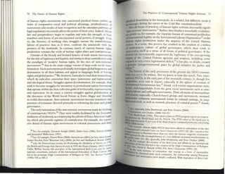 70 The Future of Human Rights
of human rights movements into sanctioned juridici forms confers an
order of comparative social and political advantage, juridicalization of
movements (the modes ofsute recognition and the attendant pathways of
legal regulation) necessarilyatTects the powcroftheirvoice. Indeed, labour
law and jurisprudence begin to regulate and trim the strength of their
numbers and forms of pre-incorporated social powers of struggle. Even
so, the histories of working class struggles narrate the transfomlaUvc
labour of practices that, as it were, confront the minuscule with tht
prowess of the multitude. In contrast, much of current human tights
production remains the work of human rights elites and entrepreneurs.
Outside of the bloody and bruised history of trade union movements
for the title oflegitimacy and legality, and sitting in deep contradiction with
the pMadigm of 'modem' human rightS, lie the sites of 'anti-systemic'
movements 28 that in the main eng:a~ visions of large-scale social trans-
formation. Such movements profoundly interrogate global hegemony and
domination in all their habiuts and appeal to languages both of human
rights and glob.11
jusriee.29we, however, learn also to read their situatedness,
which de-radiclize somcwhat their space (autonomy and legitimation)
and ideological thrust. Struggles against decolonization, for c)Qmple, thus
tend to becOlm struggles for autonomy in postcolonial nation fOrlltalioos
that operate within the finn collective grids ofterritoriality, representation,
and repression. So do many a current struggles against globalization as
the discourse of the 'brld Social Forum at Porto Alagrc and Mum!»i
so richly demonstrate, Anti-systemic movemcnts become tr.mslated into
practices of resistance directed primarily to refornling the state and global
governance.
The early intimations ofthe anti-systemic movements mark the birthing
of contemporary NGOs.JO They were readily facilitated by the formative
traditions ofmodernity accompanying the advent ofEuro-American legal-
ity, which also provide registers ofcontradiction: for example, the reprcs·
sive denial of human rights movements in colonial possessions and thcir
:za See, for example, G'av;lnnl Arrighi (2000), Andre Con. (1982), Etienne Bali~
and Immanuel WallentCln (1991).
2'1 See, forClCllnpic:, NaomI KleIn (2000); Anonymous (2OO1);Jai Sen, AnIta !lund.
Arturo Escobar, Peter Woltc:tIllal (cd.) (2004); Jai Sen and Mad.huresh Kum:ar (2003)·
J() like lbe: Ptnnsylv'lIlu 50nety (or Promoting the AbohtlOn o(Sbvery In 71$.
the BmlSh and Forelgrt Aflu-Slavery SocIC'ty III 1839, the Ilenry Dunam (1116l) Gcnc:V'
rubllc WeI(are Soc,Cty (Ille pn'(unor of the Imemat/onal Red Cross) and Ihe: UIItf"
national consortium, mclusivc of the: Intemnional FcdeTlltion of Trade UnionS, dIal
kd to the: prototype: HIgh Comml5SlOUCf of Refugees in 1921. See, Karsten NoW""
(1996) 578 al 582-3.
The Practices of 'Contemporary' 1
-lunJan Rights Activism 71
joI1dlCal f1ouriS~ling in the metropolis. In a related, but diffcrent, mode it
~merges dUring the career of the Cold War constitutionalism.
Not all forms ofpractices ofhurn:l.n rights activism necessarily Signify
'anh_~tel1l1c' movcments.
31
Rather, they display a remarkable evolution-
ary profile :l.S, for example, the tripartite format ofconscnsual production
oftntcrnationallcgality via the Intcrnational Labour Organization32 or the
hunun nghtS production under the auspices of the United Nations
systelll. In a sense, thi!. process has resulted 111 the creation of a milieu
of participatOry culture of global governance, which then tends to
univc~lize itself as a virtue of all forms of political governance. If the
proct'5S has incrcm.entally a~gIllel1ted ~he legitimacy of the ever-growing
corpus of the UllIted Nations agencies and auspices, mcluding some
exposed to very severe legitimation deficit,)) it has also, no doubt, created
a puinc tr.msgoverrunental space for global initiative for justice and
...... ~
........
The history of the early precursors ofthe present day NGO connuu_
~ h:t.s yet to be written. But we know at least this much. Firsl, inter-
IIIOOIUI NGOs, III the .ea~ly part ofthe twentieth century CE, though few
m number, were vast III Impact, especially in thc sphere of creation of
IlllimUnonai humanitarian law.J5
Stco/ld, civil society org'lIllz.atiolls were,
• fact, mdlstlllgliishable from the great SOCial movements such as ami-
~ labour, and suffragist movemcnts. Third, clements ofmetropolitan
civil SOCiety, especially Church-based groups and movements, assumed
~er voluntary assoclanonal fom~s in colonial settmgs, in ways
~mforced, as well as reSisted, pr:w:uces of colonial powcr.J6 Amrtll,
~ See. ~perull): John Urall.hwaite and Peter DnhO$ (2OCWl),
11 Brlllhwane and Dnhos (2OCWl) 222-55.
IiOa ~tld I]lnl;: (1996). ThiS rcpon rebles to FY95 pr~s report on coopt'ra~
~ /llhe World Hank and the NGOs. The FY95 refers to Ihe fiK;lI yen an
~ ==:.:,ly41 pt'tCent oflhe Ibn!;: p~ conuancd proviSIOns ooncernmg
on~~I~Ple, hUTIIln righes NGOs have been SOIhent in anlculauon oflhe Idea
~ ~~ Crnnmal Court: sec Stt:vc ClumoVitz (1997) 183,266.1 mcnnon thiS
NGO PUrsuol ~" II1U1tr.1tcs more than ally <xhu thc hlStotiC lon~ty of p~
~ -"'kI tk. Ihe ;l(cOillph~hmem of a very dilTlCuh ~tructural tn.nsfomuuon III
15 A. tt I' See al~, generally, John Urallhwalle and Peter Dnhos (2000).
, Or txlll1pJe the r, "_
"
ClIIIIort.UllI ofN ' creahon 0 t Ie ''''' CI"OSlI and dr~ by an IIltenutlonal
-1921 ~ DOlCOs tlul led 10 lhe CTeaUQf1 ofthe Illgh ComnllS$lOner of Refugees
lIi 'n th ' . td B Forsyth (1996) 235: Steve CharnOVltx (1997) 183.
~mc~~r y 11lstorlCll of CQlonlali~m tlut emer&." as a (onll of mercamilist
~"'I alldehartered JOiI,. .nock companies, the rdationship among European
nu~totuncs Wtte deeply connlCtCd. Willi imposttlOn of dlt~1 rule
 