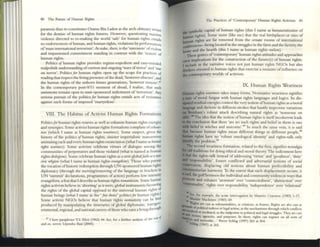 80 The Future of IlullI;l1l Rights
paranoia thus rc~onstitutes Osama Bin Laden as the arch obituary Wrlter
for thc demise of human rights futures. However, questlomng massi~
violence directed to re-making the world 'safe' for human fights emaLls
no endorsement ofhuman, and human rights, violations by performanCes
ohnass international terTorism'.At stake, then, is the 'unreason' ofviolent
and impassioned commitment stl.nding in contraSt widl dlc 'reason' of
human rights.
Politics of human rights provides rcgimc-<xpedient and easy-mmdcd
realpolitik understanding ofcurrent and ongoing 'wars offerTor' and 'war
011 terTor'. Politics for human rights open up the scope for practices of
reading that respttt the living presence ofthe dead, ;howcver obscure', and
the human rights of the unborn future ~nerations, 'however remote'.47
In the contem porary post-9f1I moment of dread, I realize. that such
summons remain open to state-sponsored indictment of 'terrorism'. Any
serious pursuit of the politics for human rights entails acts of resi~tance
against such forms of imposed 'manyrdom'.
VHf. The Habitus of Activist Human Rights Formations
Politicsfor human rights t'C"news as well as exhausts human rights energics
and synergies. Some activist human rights formations complain ofrxluuu-
tioll (which I name as human rights wtaritU'M). Some suspect. gIVen the
history of the politics ofhum:m rights, sinis~r imperialistic manoeuvm
animatingeach and every hunuu rights enunciation (what I name as humall
rigllls WQrinw). Some activists celebrate virtues of dialogue among the
communitie!> ofperpetr.nors and those violated (what is named as hUllUn
rights diQ/ogism). Some celcbn.te human rights as a new globalfaitl, ora """
civic rdigion (what I name as human rights rvtmgdism). Those who pursue
the vocation ofhistoric redemption through UN-sponsored human rights
diplomacy (through the movin!¥removing of the langua~ in brackets III
UN 'summit' declarations, programmes ofaction) perfonn low intenSIty
evangelism. a feat that I describe as human rights romal1ticism. SOllie hUl11an
rights activists believe in 'aborting' as it were, global instruments favouring
the rights of the global capital opposed to the universal human rights of
human beings (what I name as the 'fret ,hoi,,' politicsfor human rights.)
Some activist NCOs believe that human rights lIornulliv;ty can be beSt
produced by manipulating the itineraries of global diplomatic. illlcrgov'
crnmcntal, regional, and national careers ofthose who earn a living througb
.7
,here p:.lraphme T.S. Eliot (1962) 44. Sec, for a further an~lys'$ ofdlC ",-art!
and em. t<"rror, Upendra 8:00 (2005).
The PDcticcs of 'Contempor.uy' Hum;ln Rights Activism 81
_ symbolic capital o~ h~rna? rights (this I IUme ~ burtQUlraNzQtj,on of
~ rights). Some mSlst (like me) that the real birthplaces or sites of
JIUnUIl nghts arc far removed from the ornate rooms of Internauonal
conferences-being located in the struggles in the farm and the factory, the
~ and the hearth (this I name as human rights rtalism).
1'besI= genres of'contempon.ry' human rights attitudes and approaches
any implications for the construction of tile future(s) ofhum:m·rights.
Jinclude in the narrative voices not just human rights NCOs but also
cbinkrrs oriemed to human rights that exercise a measure ofinfluence on
Ihc contemporary worlds of activism.
IX. Human Rights Weariness
Human rights ~an·tlt'.SS takes many forms. Nonnative weariness signifies
utatr of moral fatigue with hl1man rights languages and logics. Its dis-
dpIttd residual energies contest the very notion ofhl1man rights as a moral
IInpage and rhetOric in different strokes that hastily improvise variations
.. Bentham's robust attack describing natur.ill rightS as 'nonscnse on
..... The idea that the notion ofhUlnan rights is itselfincoherent leads
_the conclusion that there 'are no such rights and belief in them is one
.... belief in witches and unicorns'.49 In much the same vein, it is said
... becal1sc human rights mean different thinPfl to different people,50
.pam rights have no 'robust ontological identity' and rights-talk only
~ the problem.sl
The Sttond weariness fonnation, related to the first, signifies nostl.lgia
old OOIditioru for doing ethical and moral theory. The indictment here
dw the rights-ulk instead ofaddressing 'virtue' and 'goodness', 'duty'
IBII 'rcsponsibility', fosters conflicted and adversarial notions of social
DOPCr.iltion, displacing old notions about human perfectibility and
~unitari:1.Il hannony. To the extent that such displacement occurs, it
IIid, the gulfbetwecn the individual and community widens in WoIys that
)In:lcnOte and enhance 'atomism' over 'connectedness', 'abstraction' over
CIOfttextua.lity', rights over responsibility, 'independence' over 'rebtional'
•
.. See, for elClmpl('. tll(, acute mterrog;.uon by Mauric(' CranSlon (1983) 1-17.
... AlaS(bIT M:.Iclmyre (1981) 69.
- ''''gh
~ ts arc cast u subsuml1huC$, as rel:.ltlOns. ;;as (rames. Rights arc also Ca..I'l ;;as
"--..J...~fPOhtlc:.I1 redress or k~ KIIQn,:.IS the lll«h.lIllSmSthrough which conflicts
--..,.....'<1 or med1ated,:U Ihe: endpomts III polllial and legal struggles. They arc casl
SC<'nes., ;tg'ndcs, and purpose$. In limn, nghtll ("~n register on :all 50TU of
Sc ~ networks...' PleTT(' Schl;tg (1997) 263 at 264.
h~ (1997) at 265.
 