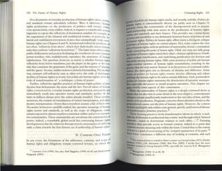 .1
120 The Future of Iluman Itlghts
Not;lll p;utcrns ofevt'ryday production ofhum.an rights values, nonns
and sundards remain aniculately rdlexive. Wert it othervlI5e, hurna'
rights productlon-or the production of politics-will remain V
iSib;'
even spectacularly, crisis-ridden. Indeed, It requi res a considerable aCllvis;
ingenuity to expose die reflexivity ofdomination entailed. for example, In
the negotiation of the bilateral and multilateral treaties. in particular, bi-
lateral and multilateral LOvestment treaties that outsundingly 'trade away'
human rights (see Chapters 8 :md 9). InSlitudonal reflexivity produces, aU
too often, 'rdlcXlVlty from above', which then dialectically rumes historic
wks that confront 'reflexivity from bclow'.17The Janer foml often cvo~
public deliberation and protest facilit:uing the overthrow ofsome eminent
power-wielders who multifariously reproduce the structures of hUJn;l.n
righllessness. The question. however. ;j,S noted, is whether hUnldll rights
reflexivity from below tr.lIlsforms just the pln}'fr'S in the ga.me or the very
niles that constitute the gnmmdrs ofthe game dnd the notions of'playing'
and the 'game'. [n sum, neither notion is entirely freestanding. Put another
way. resisunt sdf-rellcxivity may as often serve the ends of dominance
(politics4hmm.n rights) as it may (via politicsJor human rights) serve the
ends of tr.l.Ilsformatlon of ' a technique, a form of power'.
Further, reflexivity slgmfies practices of human-rights pohtlC~ of pro-
ductiollthat dichotonuu the nonll and the fact. Not all values ofhunun
rightS constructed by everyday human fights production necessarily and
immediately result into operative norms and standards; neither do the
latter in fullness always serve the values already insulled. These IIlvolvt,
moreover, the routine ofeverydayness ofcitizen interpretation, and adju-
dicadve interpretation-forms that everywhere assume a life oftheir own.
No maner howsoever carefully crafted, the operative meanings ofhuman
rightS nomu and sundards, as well as the scope of obligations owed,
remain exposed to almost ceaseless contention within and across interpre-
tive communities. These communities are not always the communities of
power; indeed, a remarkable global social fact concerning human rightS
development is that the relatively disempowered communities ofsuffering
suke a claim towards the lirst historic act ofauthorship of human rights.
II. Contests Over Forms
In any event, the formations of the addressees, contents, and scope of
human rights and oblig:nions remain contested terr2ins, Oil willch Ihe
17 uurence Cox (1999). Sec, also, P.iul Basguky (1999) 65--82 rod Ibl;l.kTlshnan
..,...,.., (2003).
Cnnqumg Rtghrs 121
ofpoliticsfor huma~ ri~ltS ":,,,rily, and wearily, unfolds. ~Polmcsfor
~ righ ts is extr20rdllla~1~y diverse (~ partly $ttn III Chapler 3)
~IY when the COl11mUlllues of the dlscmpowered Sttk to :assume
~ artnership with liUte actors in the production of human rights
tqualtand standards and their futures. This provides Olle central thrust
~n5C' and sellsibili~.to my dislin~ion between forms ofpolitics of..and
/It humall rightS. Polmcsfor humall rigllu offers many a divergent cntlque
ofpolitics ofhuman ri&.hts.on va~iolls plan~. Fint,.some contest the ~ry
""" ofhumao rightS, ~I~ Its attrlbl1t~ oflIntv~rsahty. Stcolld,contestation
rife concerning theJltltlCt 4hurrulM ngllu. Thml, one may not fully grasp
~forms ofhuman rights enuil their otb~r--:-hu~an ~ightlessl~~: Fourth,
GIbeS contest classification, and underlytngJustlficauon for diVISion and
JlicrarChy, among human rights. Fifth, some practices ofpoliticsJor human
JiIbG combat varieties of human rights essentialisms. insisting in the
poccss that the ve~ !lot.ion 'human' 1
.S in t~le pr~ess ofc~nti nual redefi-
.-.on; this then g-vcs rlSC to thematic of Identity and difference. Some
~ of politics for human nghts remain identity affirming and others
pr;ri1ege the human.right to be and to remain dl~erent. Sixth,.postmodern
fllicicsfor human rights summons the destruction of narratiVe monopo-
... npct:ially the power to IIlsull progress narratives. This chapter en-
ws brIefly some aspeCtS of tillS contestation.
While the universahty of human rightS is a deeply contested thesis (a
IIIcmr thai we also visit in some deuil in the next chapter), contemporary
IIIIiques remam insufficiently inadvertent to tile very idea ofJorm, and the
-.odes ofits production. Pragmadc concerns direct attemion always to the
JIIOpoSitional COli/em, not theJonn of human rights. I lowever, the content
taaains intelligible only within somc general, specific, and historical labours
rltransfomlativeJormnti~ practices.18
These forming practices invite transfonnative labour in which 'a mul-
tipticiryofd cments is synthesized intoa unity' and through which 'fomled
QJbtntts ... sund in detenninatc relation to each other... '.19 Fonning
Phcti<cs thus provide access to fonned content, indeed to a point that
GXttrnts assume meaning only within the form. Central thus to tile notion
oiform is a kind ofovercoming ofthe 'isolated separateness ofIts parts'.20
Each form 'constitutes a different way of looking at contents; and each
t-.tl Thc M uon ofronn IS CClllnllo Marx', corpus: sec Georg Loeb! (1'T11): fTcdrn::
-.on (l9!Jl): j.M. ikrnSlem (1984), Bob Fine (2002). I Invoke here the more
~IC anal)'5ts m Geros Simme! (1959), C$p«I;l.l1y the esgy by lUI. Wemgartner
l9s9).
"
» Weingartner (1959) 33 ~t 40, 50.
Weingartner (1959) <41.
 