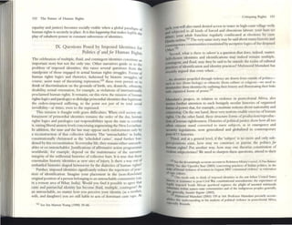 152 The: Future: of Ilunu.n RlgJltS
equality and justiu) b«omcs socially visible when a global paradigm of
human rights is securely in place. It is this JJappnli'~~ that makes legible t~
play of subaltern power 111 constant subversion of identinelO.
lX. Questions Posed by Imposed Identities for
Politics oj alldjor Human Rights
The celebration of multiple. fluid, and contingent identities constitute a
• •
Important story but not the only one. Other narratives guide us to the
problem of imposed identities; this raises several questions from the
sundpoim of those engaged in actual hunun rights struggles. Forms of
human rights logics and rhetorics, fashioned by historic struggles, of
course, assist ways of theorizing repression;l22 these cven pernlit us to
t~ink. ~f discrimina.tion ~n the grounds of birth, sex, domicile, clilnicity,
disability, sexual OTlelltatiOIl, for example, as violations of internationally
proclaimed human rights. It remains, on this view, the mission ofhuman
rights logics and paralogics to dislodge primordial identities that legHimate
the ordcrs-imposed suffering, to the point not JUSt of its total social
invisibility-at times, even to the rep~d.
This mission is fr.lUght with grave difficulties. When civil society en-
forcement of pnmordial identities remains the order of the day, human
rights logics and paraJogics cast responsibilities upon the state to combat
it, raising liberal allJaety levels concerning augmenting the New Leviathan.
In addition, ule state and the law may oppose such enforcement only by
a reconstruction of that collective identity. The 'untouchables' in India,
constitutionally christened as the 'scheduled castes', stand further bur-
dened by this reconstitution. In everyday life, they remain either untouch-
ables or ex-untouchables. Justifications ofaffirmative action programmes
worldwide, for example, depend on the maintenance of the narrative
integrity of the millennial histories ofcollective hurt. It is true that these
essentialize histOric identities as new sites of injury. Is there a way out of
emb.lttled histories shaped howsoever by the dialectiCS of hunun rights?
Further, imposed identities significantly reduce the repertoire ofprac-
tices of identification. Imagine your placement in the (non_Rawlsian)
original position ofa person belonging to an untouchable commullIty (say,
in a remote area of Bihar, India). Would YOll find it possible to agree that
caste and patriarchal identity has become fluid, multiple, contiTlbrent? As
an untouchable, no matter how you perceive your identity (as a mother,
wife, and daughter) you are still liable to acts of dominant C2SlC rape. As
!.U See Ins M~non Young (1990) 39-66.
Cnuquing Rights l:u
such.you will also stand demed access to WOlter 111 hlgh-<~te villa~ wells
and subjected to all kinds of forced and obnoXIous labour; your huts set
ablaze; your adult fr.mchisc regularly confisc~ted at elections by caste
Hmdu l11i1iua.12) The very lOame story may be said about many histOriC and
contemporary conullunities constituted by ascripuve IDgics ofthe dcsplscd
Othcr.124
Second, what is there to 1IIblltrt is a question that does. II1d~d, matter.
Self-chosen identities and identifications may indeed renum multiple,
contingent, and fluid; may they be said to be outside the realm ofcultural
prKticc=s ofidemificatlon and identity practices? Mahmood Mamdani has
recenuy argued that even when ...
.. 'the: identitiC$ propelled through violence arc drawn from oUlSlde of politics-
RICh ~5 race (from biology) or ethmciry (from culture: or rehgJOn)-wc need to
dennuralizc the~ identim:s by outlining their history and il1ulllUl1iUng their links
with otgall1led forms of powcr.l~
Marndani's project, III relation [0 violence in posteololllal Africa, also
anvilCS further attention to such benignly secular histories of organized
bms ofpowt=r lhal, for example, constitute notions abom nationality and
aOlellship. On the one hand, thesc very notions enable exercise ofhuman
risfns.On the OU1(:r hand, these structure fornu ofproduction/reproduc-
bOn ofhuman rightlessness. Illstories ofpolitiCllIJusuce show how all too
oCttn cltlzens sund converted to mere subjccts, as III emergency and
IeCUrity Itglslations, now generalized and globalized III contemporary
post.9/11 histories.
Third. and at a general level, if tht: 'subject' is no more and only sub-
ject-positions exist, how may we construct or pursue the politics for
human rights? Put another way: how may one theonze constitution of
violent subjcctivities? We need to sharpen these questions, attend to their
In Sec the dc:-nst:l.tmgly accurate" accQl.lnt In Rohlnton MIStry's novcl,.~"rtf &J/Qrn
(1995). Sec ~OO Upendn BaxI (2005) conceming practices of lndl~n pohocs, In the:
~ ofbrut:l.l vlobuon ofwome:n In GUJar.r.t 2(X)2 ·C()mmun~1 Violence:' as re:lter.mon
of ~ culture.
I ~ One: needs only to dunk of ullposed Ickntme:s III the IIll1r MIlum Umted States
hlory or reSistance 10 post.Civll War consmutlon~1 amendme:nts: the expenetlce of
it:p.lly Imposed South African ~p~nheid repmes: the plight of a!.$One<! mmuscule
nunOrttles wtdltn natton-tUle COlIIlIIUnltleS ~nd of the mdlgcnOll5 peoples genc::rally.
Sernenlly, Socittlisf RtglSftr (2003).
~hmood M~md~III (2003) 159 at 164. Profe:ssor M~mcbm precl!lc:ly :.cCOfT}-
plldtes thiS undem:;r,ndmg to hiS 1iwlysu of poht,,;:al vlOlen~ In postcOlonial Afnel.
ftJItti;tlly Rw;mda.
 