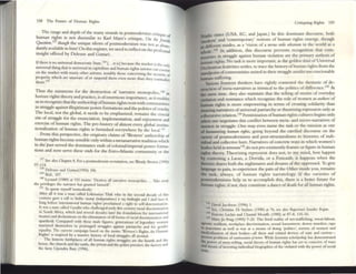 158 The Future of Human Righu
The r.m~ and depth of the many strands in postmodernist Critique f
human rights is not dissimilar to Karl Marx's critique. 0" Iht J~
Quatio",IJ7 though the umque idiom of postmodernism was not as ab
n
dantly available to him! On this register, ~ need to reOect on the Profotl~
insight offered by Deleuze and Guttari:
Ifthere is no univ(~1 democrauc SUe(,Ill! f... it isI because the market is the onl
universal thing that 15 ulllversal m upllahsm and human rights axioms can c~
011 the marlu:t with many other a;OOIllS. noubly those conceming the seCUrity of
property, which are unaware ofor suspend them even more than they contndiq
them.U9
Thus the summons for the destruction of 'narrative monopolies,l40 in
hum;m rights theory and practice. is ofenormous importallcc, as it enables
us to recognize that the authorship ofhurrum rights rests with communities
in struggle against illegitimate power fonnations and the politics ofcruelty.
The local, not the global, it needs to be emphasized, rcmains the crucial
site of struggle for tile enunciation, implementHion, and enjoyment and
exercise of human nghts. The pre-history ofalmost every global institu.
tionalization of human rights is furnished everywhere by the local. l ~l
From this perspective. the ongmary claims of 'Western' authorship of
human rights become sensible only within a metanarr.uive tndition which
in the past served the dOlmnance ends ofcolomaVimpcrial power forma.
tions and now serve these ends for tile Euro-Atlantic community or the
U1 Sa: also Chapter 8. ror a poslnJ(JdcmlSt reVlSIuuon. see Wendy Bt()Wll (1995)
97-114.
138 Deleuze and GUlun(I994) 106.
IYJ Ibid., 107.
1.0 Lyotard (1989) at 153 IIlSiSlS: 'Destroy all narr.ltlve monopoliC5. ... Tau away
the privileges the narr.uor has gnnted himself'.
1~1 To quote myself iml1'lOde$t1y:
After all it was a man a lkd Loknuny.a Tilalr. who in the second decat'll: of thiS
celltury gave a a ll 10 India: swaruj (iNkpmdmct) is my blrdlriglll lInd 1 sluJllluJV(' ;1
,
long before iliteTtUuorul human rlghu procbuTlcd a ngill 10 sclf-det('nmnatlOn
h was ~ mall a iled Galldhl who challenged e:Jrly thiScentury racul dlscnmlnation
111 South AfriC:II, whIch laid several decatt<:$ larcr the fouldanons for I1ltenlalional
treaties alK! dedaratlons on the elimlnatlOTl ofall fonns ofracial dlscrlnUlallOIl and
apartheid. Compared Willi thcse male figures. gencnuOlls ()f leW:lld~ry ""VIIlen
martyred themselves 111 prolonged struggles ag:;unst patmrchy and for g..:ndcr
equality. The curren! campllSJI basc:d on the mono 'Women's nlghu.1« Ilulll;ln
Rights' 15 Inspired by a masSive hiStOry of local struggles all around.
The histOne blnhplKes 0( all hunun nghts struggles are the hearth and the
home, the church and the castle, the pruon and the pollee prl:(:'lIlct, the fK1Ol)' and
tnc farm Upendn Ib:a (1996).
C nuqumg Rlghu 159
']ludIC states (USA. EC. and Japan.) In this dOl1unam diSCOUrse, both
'Jl'to(knl' and 'contemporary' notions of human rights eme~, though
. different modes, as a 'vision of a IIOVUS ordo sdcorum I~ the world as a
on I ' 1<42 In addition this discourse prevents recogn1l1on that COIll-
who e . , . f
" "
n stru....le arrolinst human violation arc the primary authors 0
mUlllti ~ to • 1
, ',ghts No task is more important,:lS the golden dust ofUmvcrsa
buman . . . h
Declaration festivities settles, to ttact' the history ofhuman nghts fr~:lIn t e
sandpoint ofcommunities united in their struggle amidst unconscionable
hununsuffcrin~ .
Various feminist thinkers have rightly contested the thertUtlc of de-
strUCtion of meta-narratives :lS inimical to the ~Iitics ofd.lfference.HJ At
the: same time, they also maintain that the telhng of stones of everyday
violation and resistance which recognize the role of~men ~ a~tlwrs of
human rights is more empowering in terms of :r~attng soh~arny th.n
weaving narratives ofuniversal patriarchy or the~nz1l1g repression.only as
adiscursive rdation.I'" Feminization ofhuman nghts cultures begll~s only
when onc negotiates this conflict between meta- and I1llcra.:n~rratlves of
women III struggle. One may even name the taSk or the mission as one
of hunumizing 1J11man rigllts. going beyond the rarefied dl!.Couf'lie o~ t~e
vanety of posunodernisms and post-stnlcturahsms to hlstor1t:s of IOd:-
vidual and collective hurt. Narratives ofconcrete ways 111 which women s
bodies held;'1 tffrOfa", l<4S do not pre-eminelltly feature or figure in human
tights theory. Theorizing repression docs not, to my lund, best happen
by contcsting a Lacan, a Dcrrida. or a Foucault; It happens when ~he
theorist shares both the nightmares and dreams ofthe oppressed. To gIVe
bngua~ to pain, to experience the pain oftile Other irlSlde you,. re.mains
the task, always, of human rights narratology. If the varieties of
postmodernisms help us to accomplish this, there is a better future for
hUllUn rights; ifnOt, they constitute a dance ofdeath for all human rights.
142 lliVldJacomon (1996) I.
143 Stt. Chnstinc 01 Srcfano (1990) at 76; see also IUJowan Sunder RaJan.
144 Emesto Laclau and Chantal MoufTe (1985) at 87-8, 115-16.
I.~ Mary Jo Frllg (1995) 7-23. The lived reahty of sex-tnffiekll1g, sweat-labour,
~StlC ierfdom, wurkpbce dl~lmlllation, sc:xu~1 hanSlillle11l, dowry murders, npe
In peacellme as well as war as a me~11I of domg 'pohues', torture of women ~nd
rnedlcahutlon of !llelr bodleS-llll t1lesc: and related devlI:n 0( Jute and SOt'iety-
Prexnl problems of Imtlra"t_ 11/Jtm)f'.'WhIle fcnllTIIst KholarshLp has demonsmted
the power of 51Ofy-1C1hng. SOt'QI theory of human nghlS Ius yel 10 concel~ ofways
U!d rTKal1ll ofinvntmg lIlchVJdual b!0p'3phln of the VIOlated wnh the power of SOCial
~"',
 