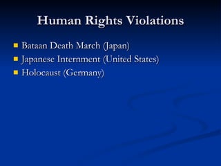 Human Rights Violations ,[object Object],[object Object],[object Object]
