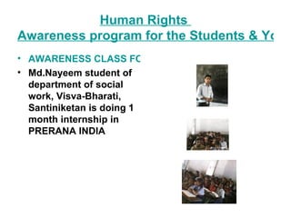 Human Rights Awareness Program Human rights awareness program for the students & | PPT