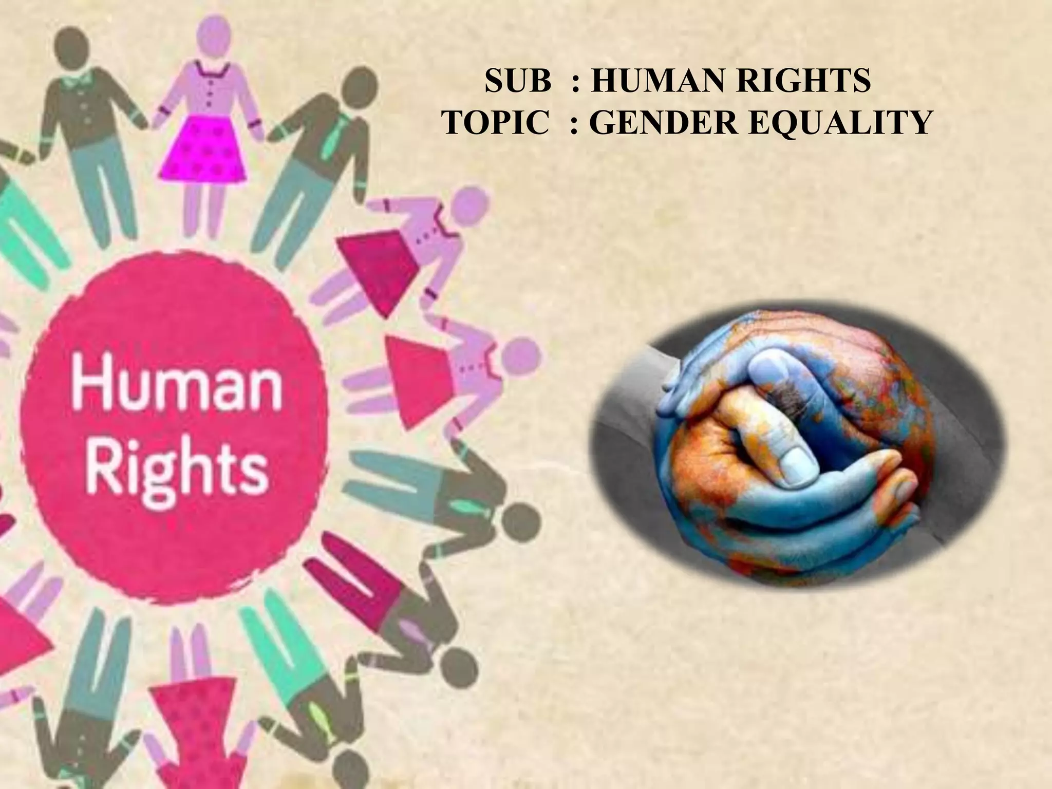 HUMAN RIGHTS GENDER EQUALITY | PPTX