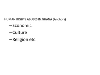 Human Rights In Ghana Human Rights Introduction 2.pptx