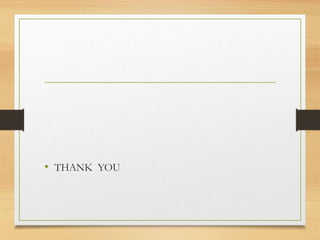• THANK YOU
 