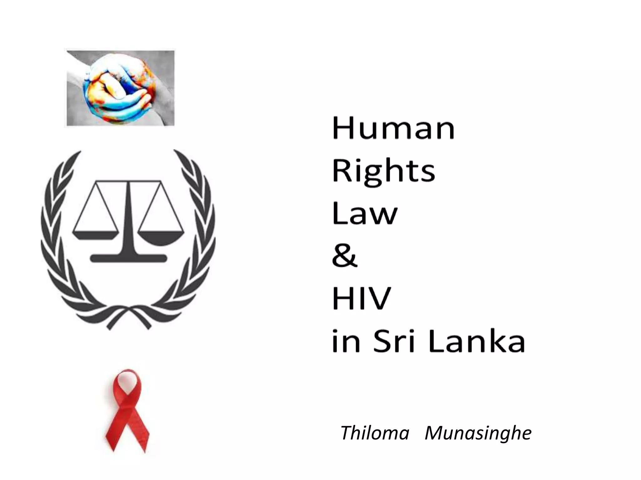 Scientific Sessions 2015 Human rights law and hiv in sri lanka PPT
