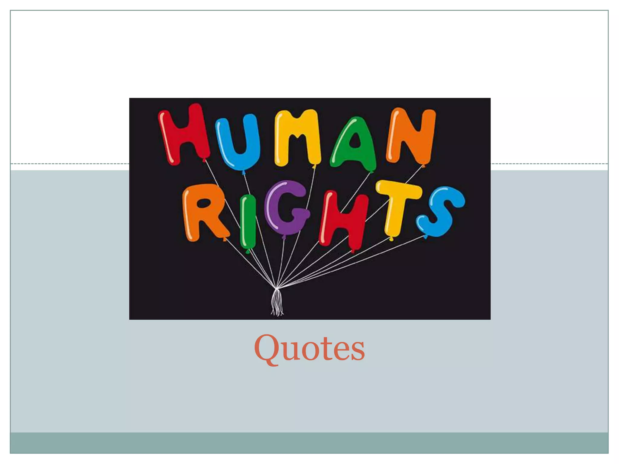 Human Rights Quotes | PPTX