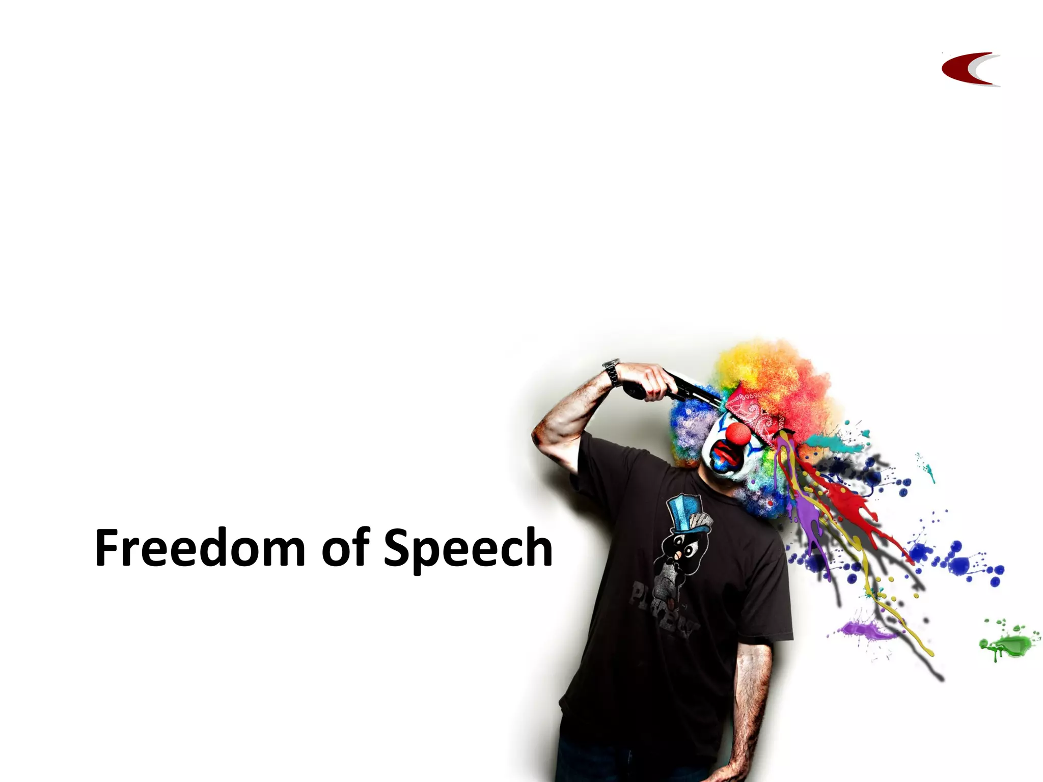 Freedom of Speech
 