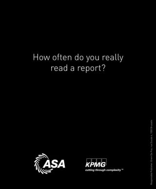 read a report?
                                                                   How often do you really




Responsible Publisher: Erwin De Pue, rue Ducale 4, 1000 Brussels
 
