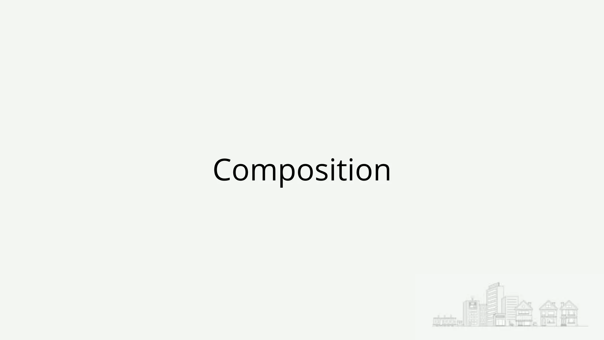 Composition
 