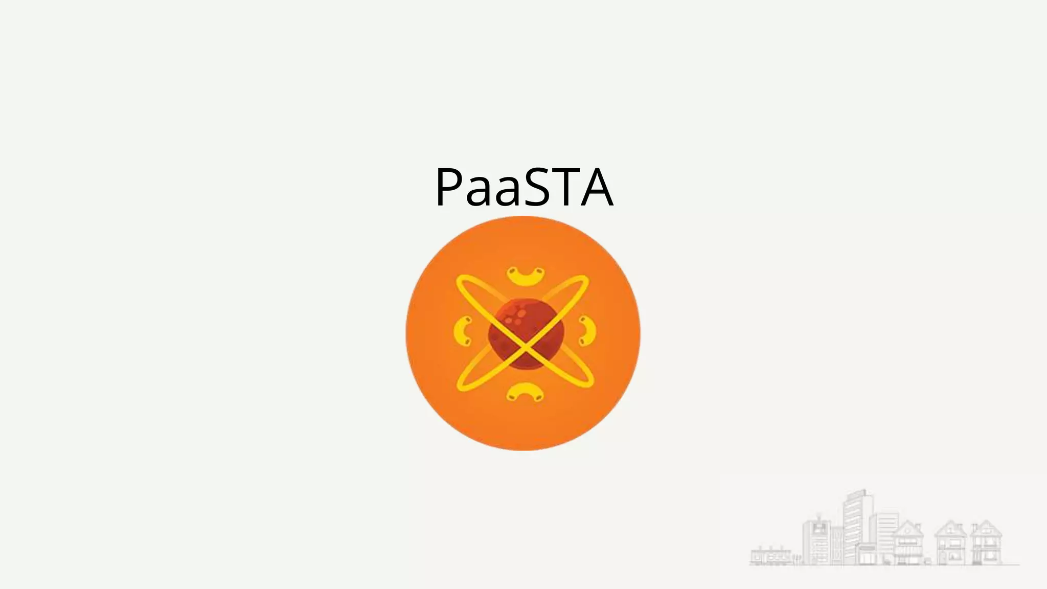 PaaSTA
 