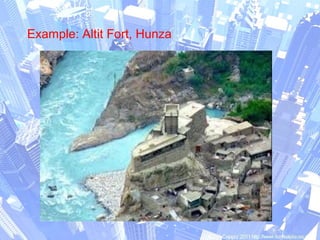 Example: Altit Fort, Hunza
 