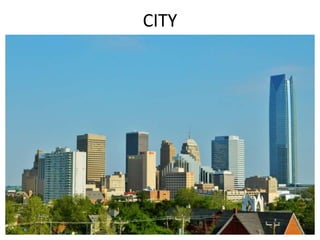 CITY
 