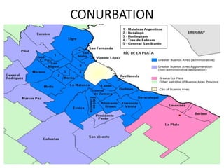 CONURBATION
 