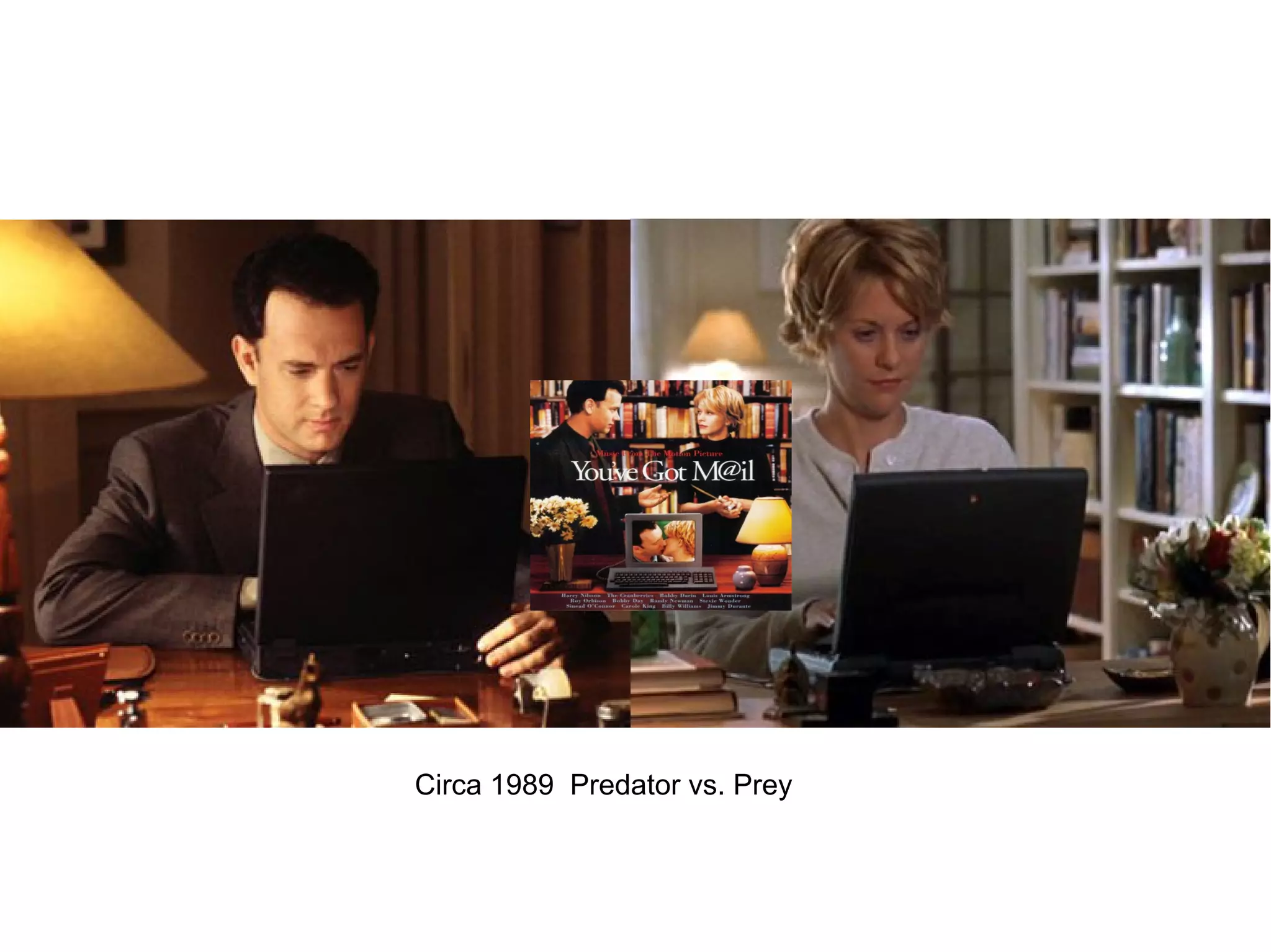 Circa 1989 Predator vs. Prey

 