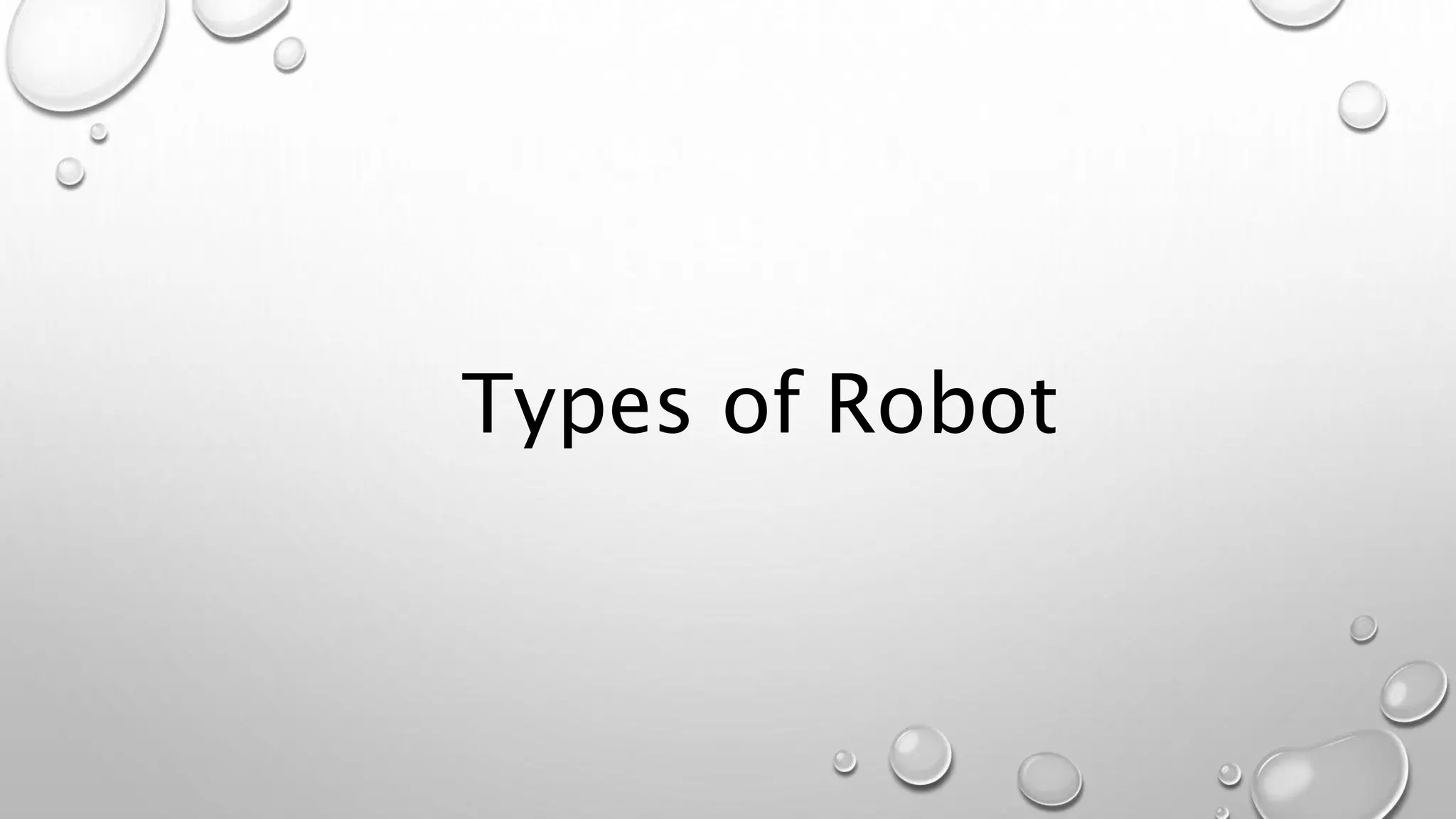 Types of Robot