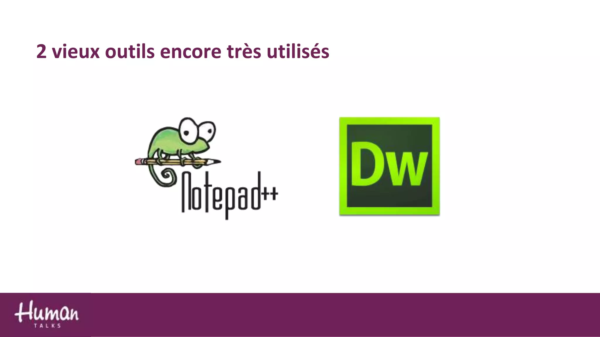 2 vieux outils encore très utilisés
 