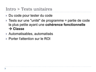 C'est quoi les
tests unitaires?
 
