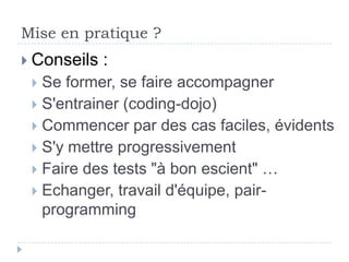 Mise en
pratique ?
 