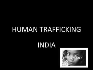 HUMAN TRAFFICKING INDIA 
