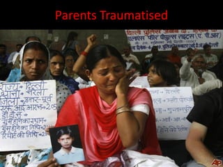 Parents Traumatised




                      39
 