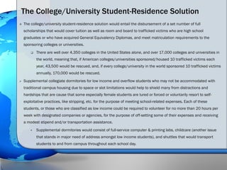 The College/University Student-Residence Solution
   The college/university student-residence solution would entail the d...