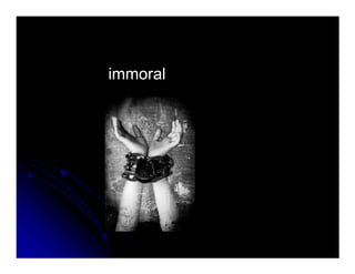immoralimmoral
 