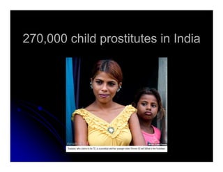 270,000 child prostitutes in India270,000 child prostitutes in India
 
