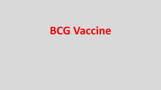 BCG Vaccine
 