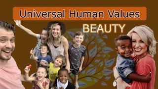 Universal Human Values
 