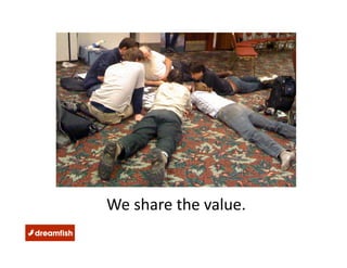 We share the value.  
 