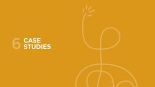 CASE
STUDIES6
 
