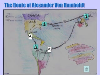 The Route of Alexander Von Humboldt 