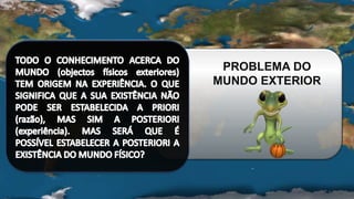 PROBLEMA DO
MUNDO EXTERIOR
 