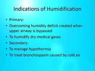 Slow Humidification Humidification therapy | PPTX