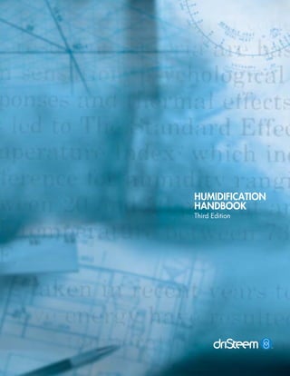 HUMIDIFICATION
HANDBOOK
Third Edition
 